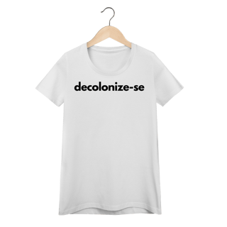 Nome do produto baby look  DECOLONIZE-SE