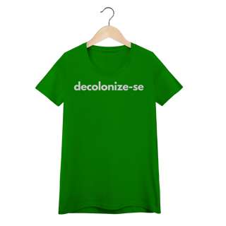 Nome do produto baby look  DECOLONIZE-SE