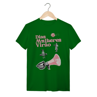 Nome do produto camiseta DIAS MULHERES VIRÃO