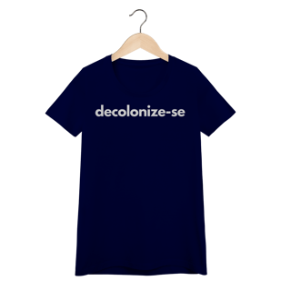 Nome do produto baby look  DECOLONIZE-SE