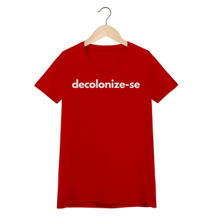 Nome do produto baby look  DECOLONIZE-SE