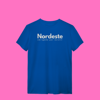 Nome do produto camiseta NORDESTE obrigadA por existir