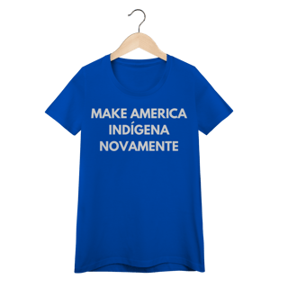 Nome do produto baby look MAKE AMERICA INDÍGENA NOVAMENTE