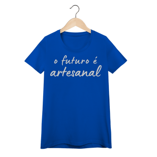 Nome do produto baby look O FUTURO É ARTESANAL