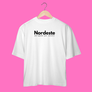 Nome do produto oversized NORDESTE obrigadA por existir