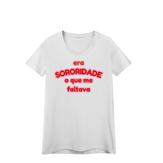 Nome do produto baby look: era SORORIDADE que me faltava