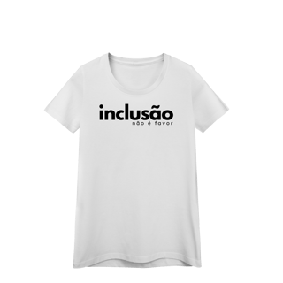 Nome do produto baby look > INCLUSÃO não é favor