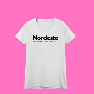 Nome do produto baby look  NORDESTE obrigadA por existir