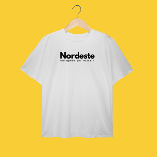 Nome do produto plus size NORDESTE obrigadO por existir