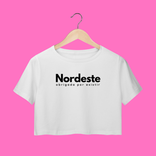 Nome do produto cropped NORDESTE obrigadA por existir