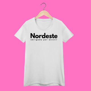 Nome do produto baby look  NORDESTE obrigadA por existir