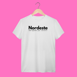 Nome do produto camiseta NORDESTE obrigadA por existir