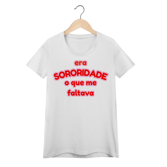 baby look: era SORORIDADE que me faltava