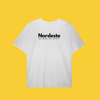 Nome do produto plus size NORDESTE obrigadO por existir