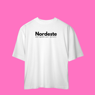 Nome do produto oversized NORDESTE obrigadA por existir