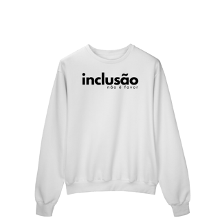 Nome do produto moletom > INCLUSÃO não é favor