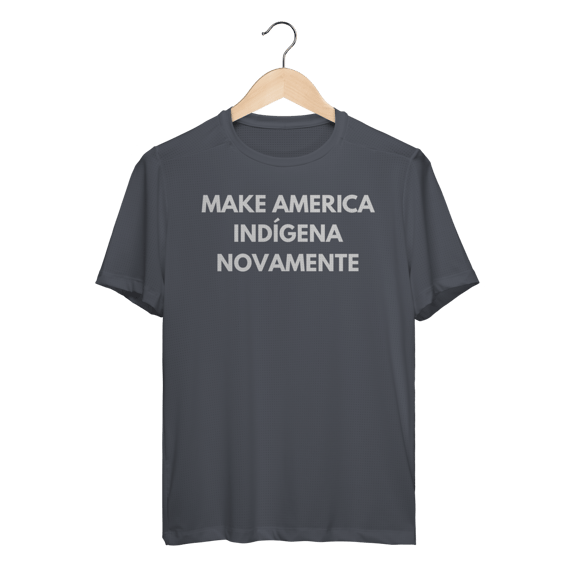 sport DRY UV - MAKE AMERICA INDÍGENA NOVAMENTE manga curta