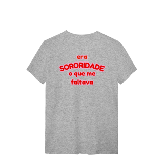 Nome do produto camiseta: era SORORIDADE que me faltava
