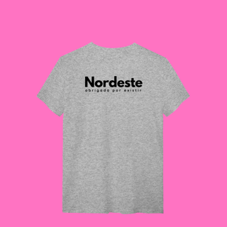 Nome do produto camiseta NORDESTE obrigadA por existir