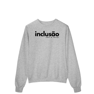 Nome do produto moletom > INCLUSÃO não é favor