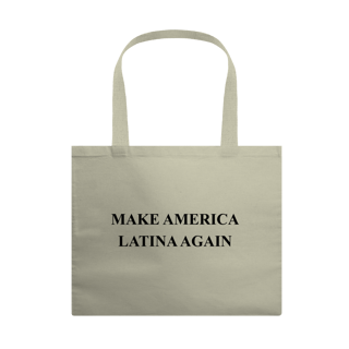 Nome do produto ecobag  MAKE AMERICA LATINA AGAIN