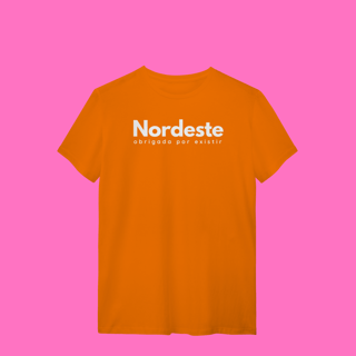 Nome do produto camiseta NORDESTE obrigadA por existir