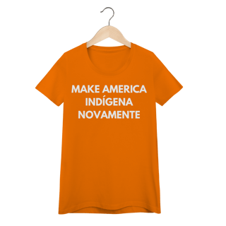 Nome do produto baby look MAKE AMERICA INDÍGENA NOVAMENTE