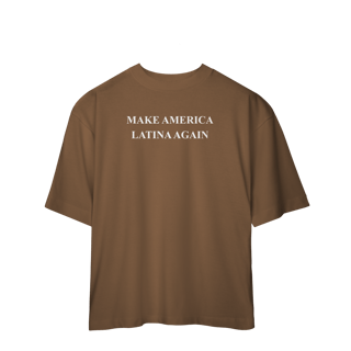Nome do produto oversized MAKE AMERICA LATINA AGAIN