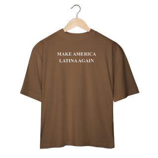 Nome do produto oversized MAKE AMERICA LATINA AGAIN