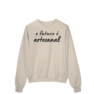 Nome do produto moletom O FUTURO É ARTESANAL
