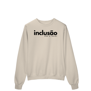 Nome do produto moletom > INCLUSÃO não é favor