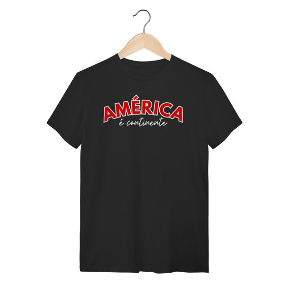 camiseta AMÉRICA É CONTINENTE