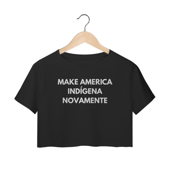 cropeed MAKE AMERICA INDÍGENA NOVAMENTE