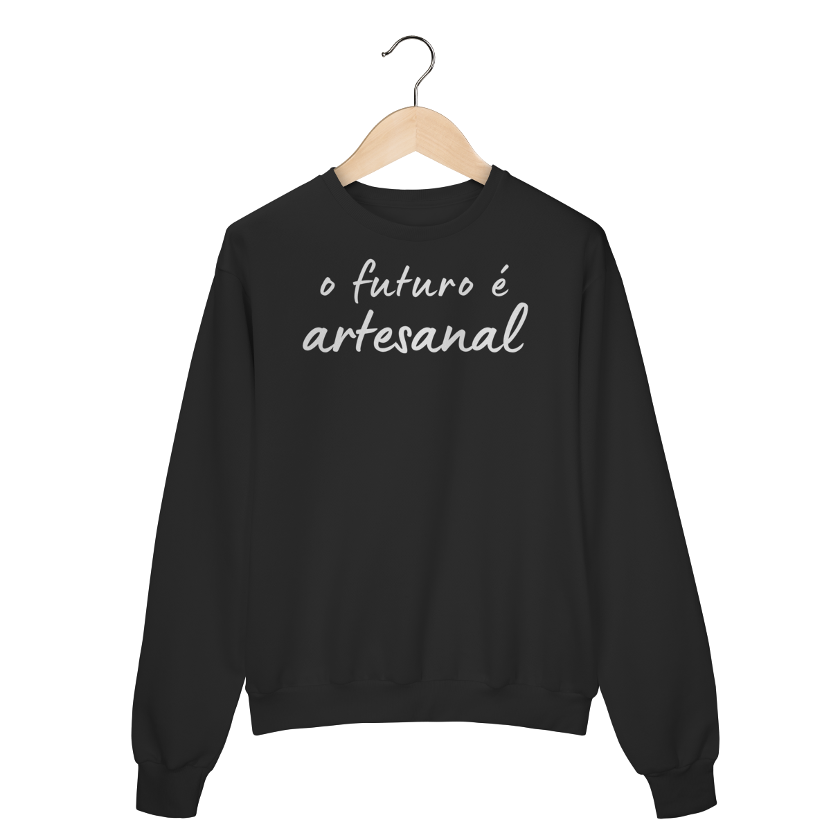 moletom O FUTURO É ARTESANAL