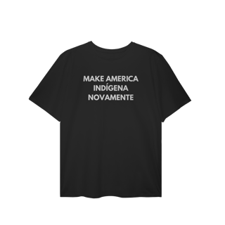 Nome do produto plus size MAKE AMERICA INDÍGENA NOVAMENTE