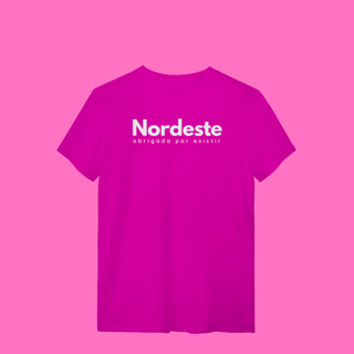 Nome do produto camiseta NORDESTE obrigadA por existir