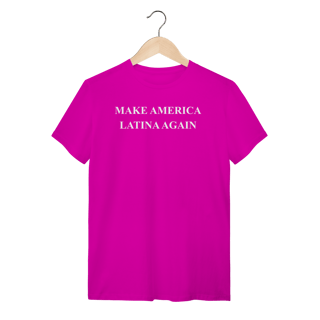 Nome do produto camiseta  MAKE AMERICA LATINA AGAIN