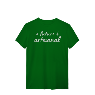 Nome do produto camiseta  O FUTURO É ARTESANAL
