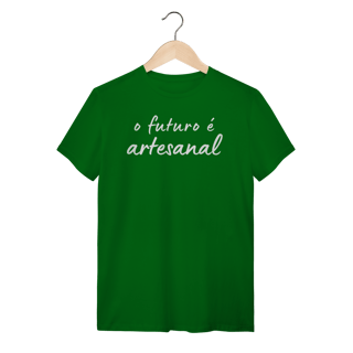 Nome do produto camiseta  O FUTURO É ARTESANAL