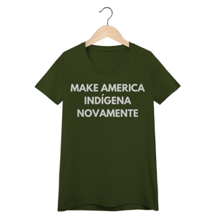 Nome do produto baby look MAKE AMERICA INDÍGENA NOVAMENTE