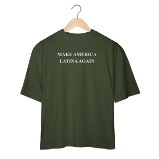 Nome do produto oversized MAKE AMERICA LATINA AGAIN