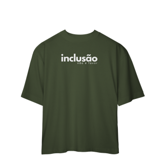 Nome do produto oversized INCLUSÃO não é favor