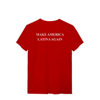 Nome do produto camiseta  MAKE AMERICA LATINA AGAIN