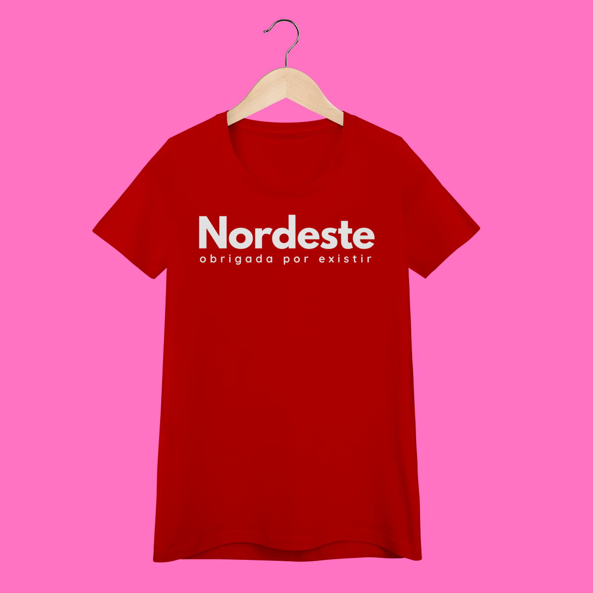 baby look  NORDESTE obrigadA por existir