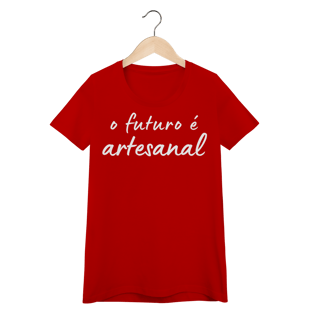 Nome do produto baby look O FUTURO É ARTESANAL