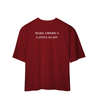 Nome do produto oversized MAKE AMERICA LATINA AGAIN