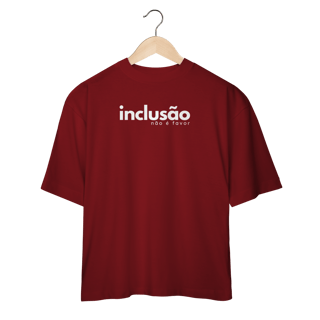 Nome do produto oversized INCLUSÃO não é favor