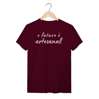 Nome do produto camiseta  O FUTURO É ARTESANAL