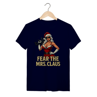 Nome do produto Camiseta Natal Modelo 2 - Fear The Mrs. Claus