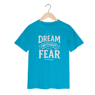 Nome do produto Camiseta Infantil Dream Without Fear